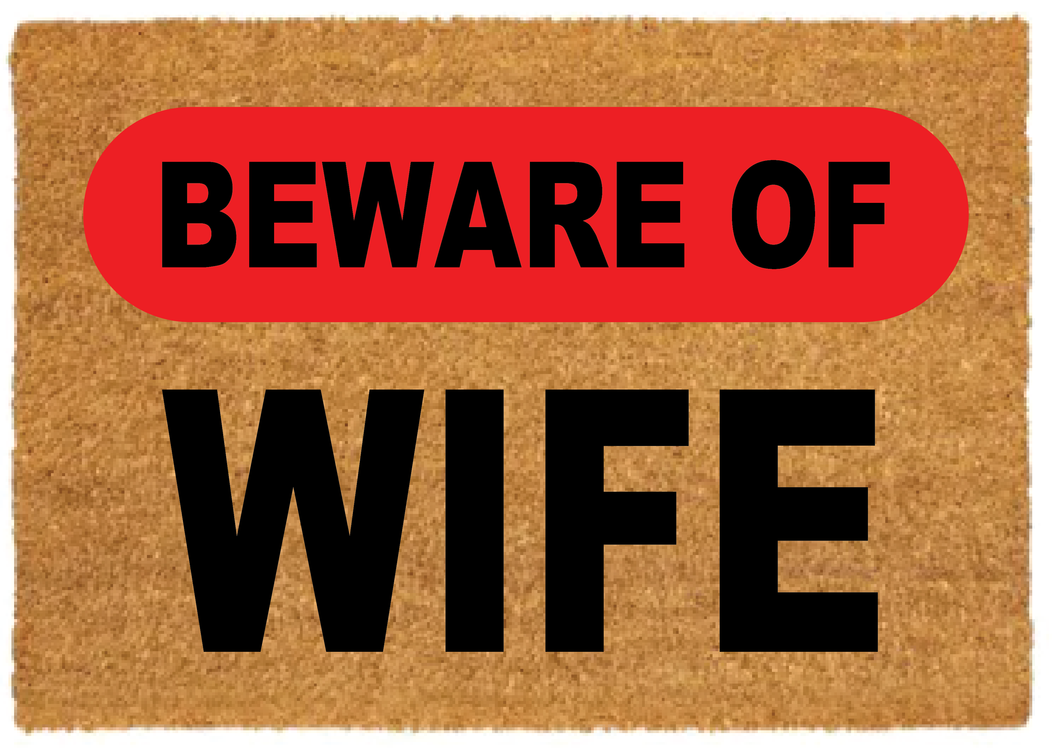 Beware of Wife Coir Doormat