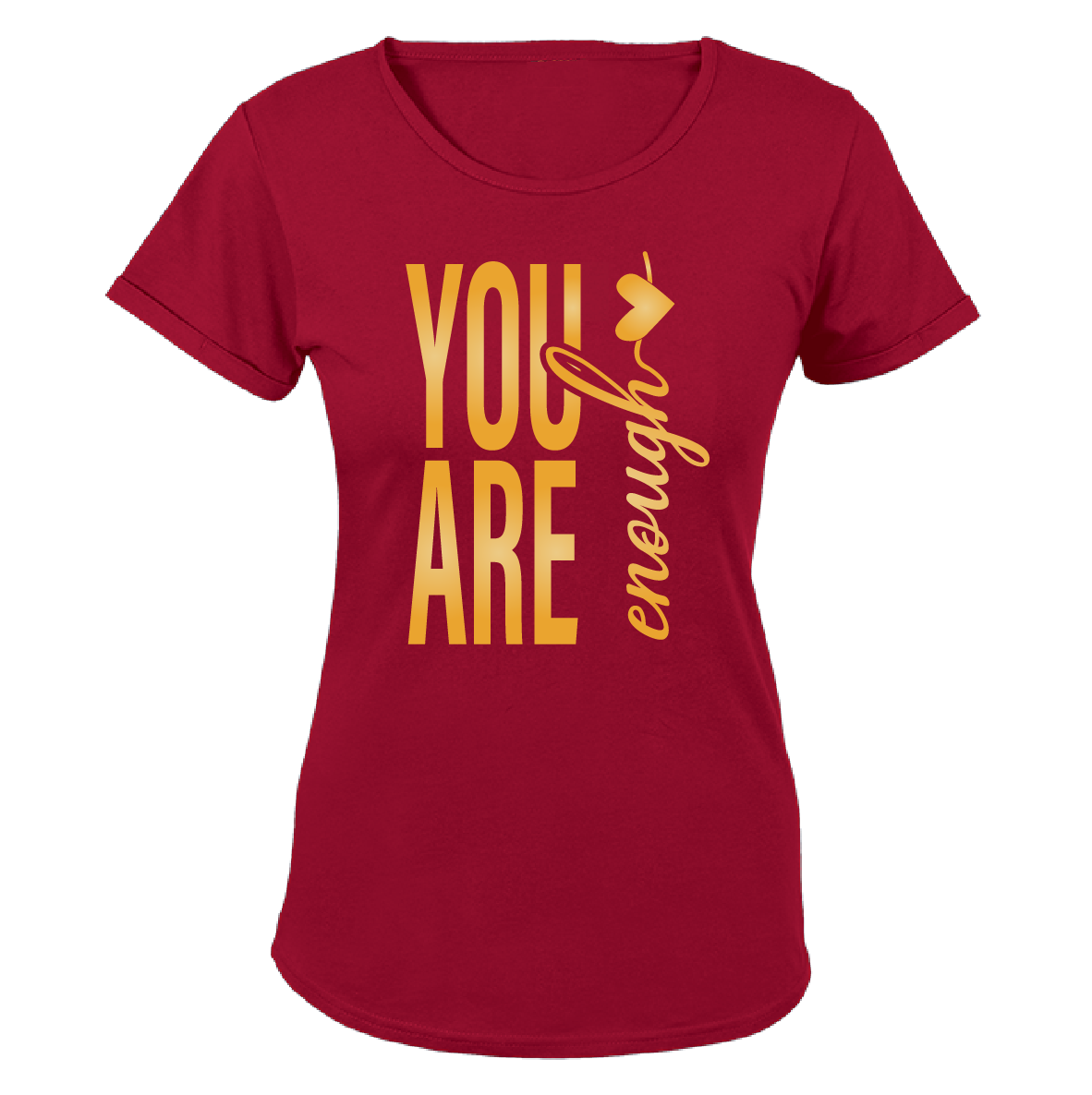You are Enough T-shirt